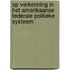 Op verkenning in het amerikaanse federale politieke systeem