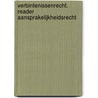 Verbintenissenrecht. reader aansprakelijkheidsrecht door W. van Gerven