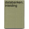Databanken. inleiding door Martens