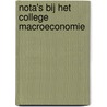 Nota's bij het college macroeconomie door G. De Bruyne