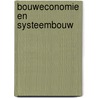 Bouweconomie en systeembouw by Troyer