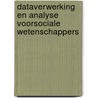 Dataverwerking en analyse voorsociale wetenschappers door D. Heerwegh