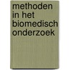 Methoden in het biomedisch onderzoek by P. van Veldhoven