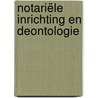Notariële inrichting en deontologie door l. Weyts