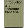 Introduction a la litterature francaise door Koen Peeters
