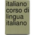 Italiano corso di lingua italiano