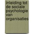 Inleiding tot de sociale psychologie van organisaties