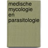 Medische mycologie en parasitologie door J. Verhaegen