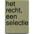 Het recht, een selectie