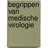 Begrippen van medische virologie door E. De Clercq