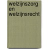 Welzijnszorg en welzijnsrecht door B. van Buggenhout