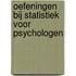 Oefeningen bij statistiek voor psychologen
