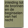 Inleiding tot de bronnen en de beginselen van het recht by P. van Orshoven