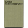 Syllabus kindergeneeskunde by Unknown