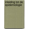 Inleiding tot de epidemiologie door P.J. Hooft