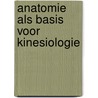 Anatomie als basis voor kinesiologie door M. van Leemputte