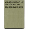 Vraagstukken uit de kinder- en jeugdpsychiatrie by K. Pyck