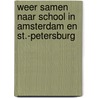 Weer samen naar school in Amsterdam en St.-Petersburg by Unknown