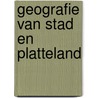 Geografie van stad en platteland door D. Vanneste