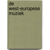 De West-Europese muziek by I. Bossuyt