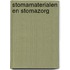 Stomamaterialen en stomazorg