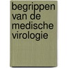Begrippen van de medische virologie by E. De Clercq