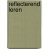 Reflecterend leren by K. Carnel