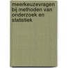 Meerkeuzevragen bij methoden van onderzoek en statistiek door P. Onghena