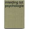 Inleiding tot psychologie door G. Storms