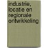 Industrie, locatie en regionale ontwikkeling