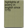Highlights of poetry in English since 1770 door H. Schwall