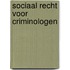 Sociaal recht voor criminologen