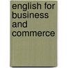 English for business and commerce door R. Wydouw