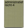 Administratief recht-4 by R. Maes