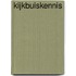 Kijkbuiskennis