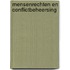 Mensenrechten en conflictbeheersing