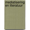 Mediatisering en literatuur door F. Hellemans