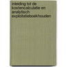 Inleiding tot de kostencalculatie en analytisch exploitatieboekhouden door M. van Beylen