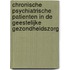 Chronische psychiatrische patienten in de geestelijke gezondheidszorg