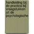 Handleiding bij de practica bij vraagstukken uit de psychologische