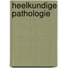 Heelkundige pathologie door P. Broos