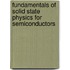 Fundamentals of solid state physics for semiconductors