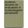 Studeren, doceren en evaluaeren in studaxologisch perspectief door P.J. Janssen