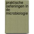 Praktische oefeningen in de microbiologie