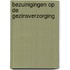 Bezuinigingen op de gezinsverzorging