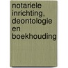 Notariele inrichting, deontologie en boekhouding door l. Weyts