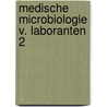 Medische microbiologie v. laboranten 2 by Verbist