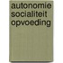 Autonomie socialiteit opvoeding