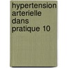 Hypertension arterielle dans pratique 10 door Amery