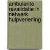 Ambulante revalidatie in netwerk hulpverlening by Unknown